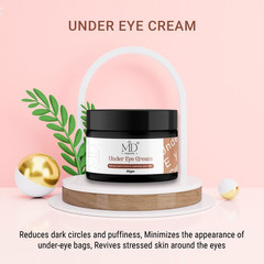 MD Natural Under Eye Cream For Minimize Darkened, Eye Puffiness, Fine Lines 50gm