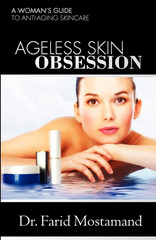 Ageless Skin Obsession: a Woman&rsquo;S Guide to anti Aging Skin Care